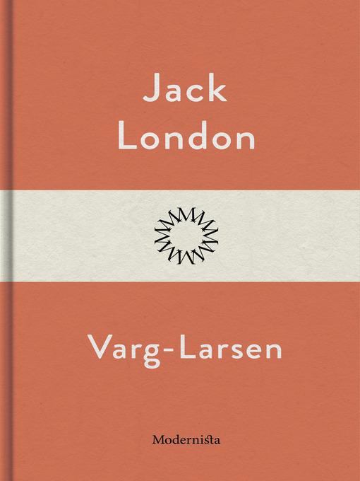 Titeldetaljer för Varg-Larsen av Jack London - Tillgänglig